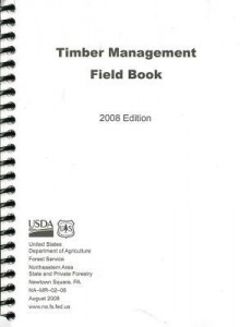 Timber Management Field Book - U.S. Forest Service, Forest Service (U S )