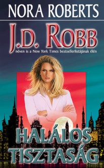 Halálos tisztaság (In Death, #24) - J.D. Robb, Kiss Tamás