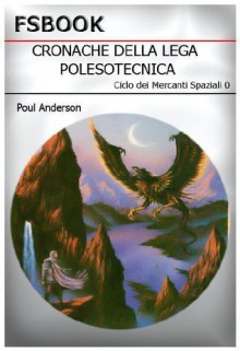 Cronache della Lega Polesotecnica - Poul Anderson