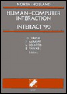 Human-Computer Interaction--Interact '90: Proceedings of the Ifip Tc 13 Third International Conference on Human-Computer Interaction, Cambridge, U.K. - D. Diaper