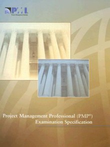 Project Management Professional Examination Specification - Project Management Institute