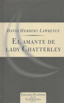 El amante de lady chatterley - David Herbert Lawrence