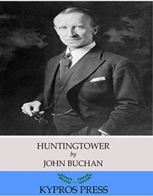 Huntingtower - John Buchan