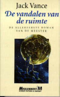 De Vandalen van de Ruimte - Jack Vance