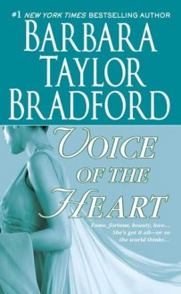 Voice of the Heart - Barbara Taylor Bradford