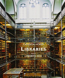 Libraries - Umberto Eco, Candida Höfer