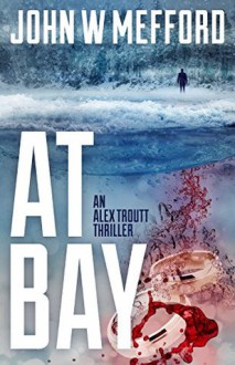 At Bay - John W. Mefford