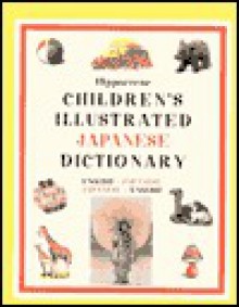 Hippocrene Children's Illustrated Japanese Dictionary: English-Japanese/Japanese-English - Hippocrene Books