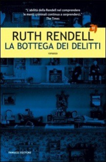 La bottega dei delitti - Ruth Rendell, Giuseppe Costigliola