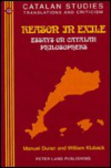 Reason In Exile: Essays On Catalan Philosophers - Manuel Duran, William Kluback