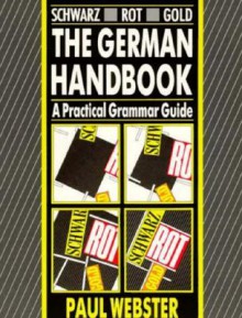 Schwarz Rot Gold German Handbook - Paul Webster