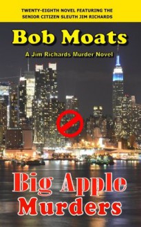 Big Apple Murders - Bob Moats