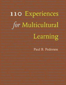 110 Experiences For Multicultural Learning - Paul M. Pedersen