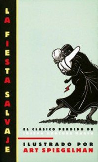 La fiesta salvaje - Joseph Moncure March, Art Spiegelman