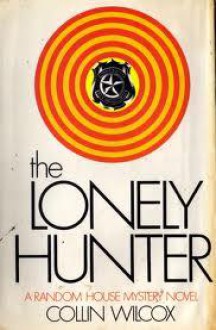 The Lonely Hunter (Hastings 1) - Collin Wilcox