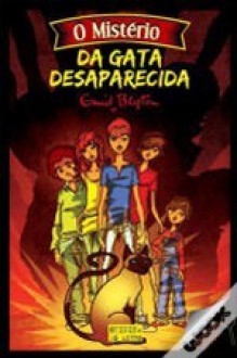 O Mistério da Gata Desaparecida (Colecção Mistério, #2) - Enid Blyton, Inês Rodrigues