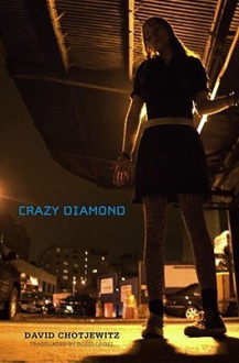 Crazy Diamond - David Chotjewitz