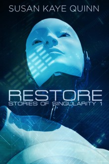 Restore - Susan Kaye Quinn