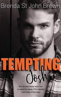 Tempting Josh (The Truth Series Book 1) - Brenda St John Brown