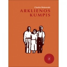 Arklienos kumpis - Charles Bukowski