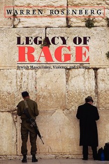 Legacy of Rage - Warren Rosenberg