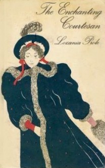 The enchanting courtesan - Lozania Prole