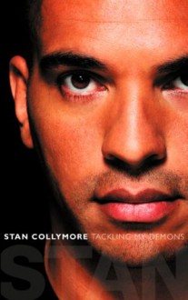 Stan: Tackling My Demons - Stan Collymore