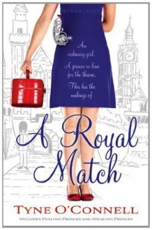 A Royal Match (Calypso Chronicles) - Tyne O'Connell