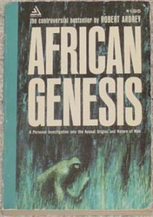 African Genesis - Robert Ardrey