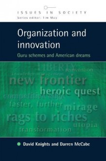 Organization And Innovation - David Knights