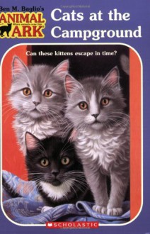 Cats at the Campground - Ben M. Baglio, Linda Chapman, Ann Baum