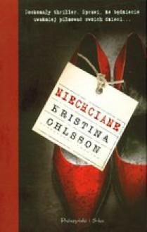 Niechciane - Kristina Ohlsson