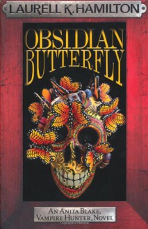 Obsidian Butterfly - Laurell K. Hamilton