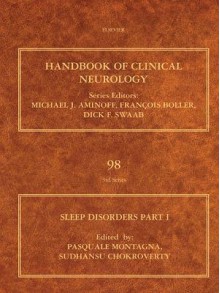 Sleep Disorders Part I E-Book: Handbook of Clinical Neurology (Series Editors: Aminoff, Boller and Swaab) - P Montagna, Sudhansu Chokroverty