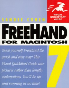 Freehand 7 for MacIntosh (Visual QuickStart Guide) - Sandee Cohen