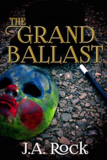 The Grand Ballast - J.A. Rock