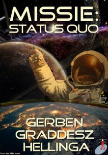 Missie: Status Quo - Gerben Graddesz Hellinga