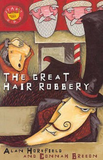 The Great Hair Robbery - Alan Horsfield