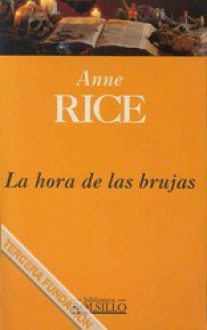 La hora de las brujas - Anne Rice