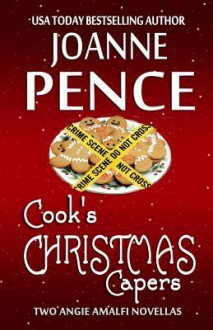 Cook's Christmas Capers: Two Angie Amalfi Novellas - Joanne Pence