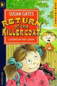 Return Of The Killer Coat - Susan Gates, Josip Lizatovic