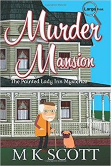 Murder Mansion - M.K. Scott