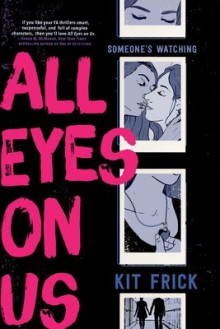 All Eyes on Us - Kit Frick