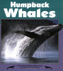 Humpback Whales (Nature Watch) - Dianne M. MacMillan, Diane McMillan