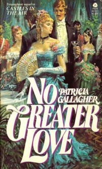 No Greater Love - Patricia Gallagher