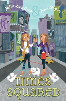 Times Squared - Julia DeVillers, Jennifer Roy