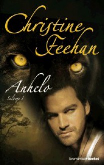 Anhelo (Leopard People, #1-2 ) - Christine Feehan