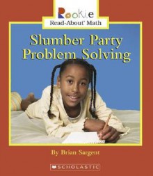 Slumber Party Problem Solving - Brian Sargent