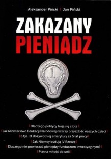 Zakazany pieniądz - Jan Piński, Aleksander Piński