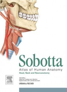 Sobotta Atlas of Anatomy, Head, Neck and Neuroanatomy: Volume 3: Head, Neck and Neuroanatomy - Friedrich Paulsen, Jens Waschke